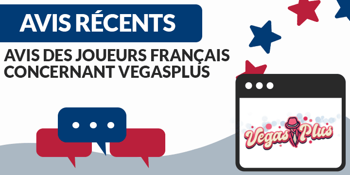 avis des joueurs français sur vegas plus