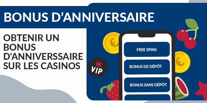 les bonus anniversaires sur les casinos en 2023