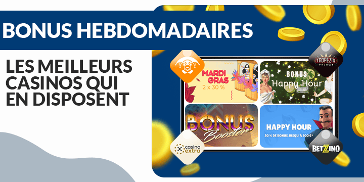 bonus hebdomadaires en juillet