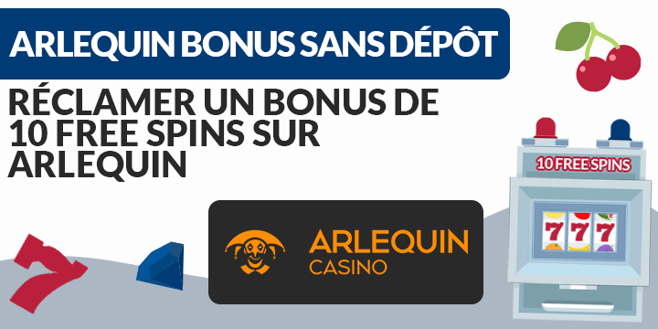 bonus de 10 free spins sur arlequin casino
