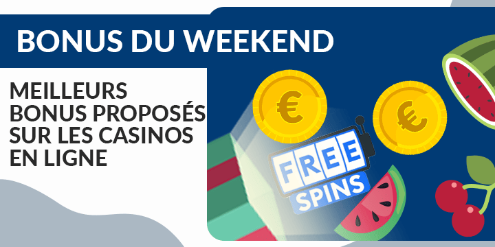 casinos meilleurs bonus weekend cette annee