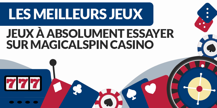 jeux incontournables sur magicalspin