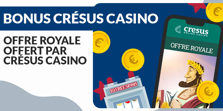 offre royale de 200% jusqu'à 500 euros sur cresus casino