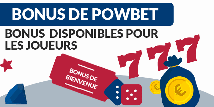 bonus de bienvenue powbet