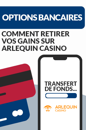 retrait sur arlequin casino